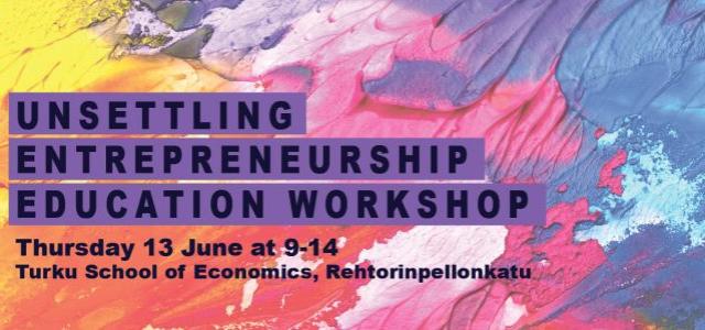 Unsettling Entrepreneurship Education Workshop 645x300